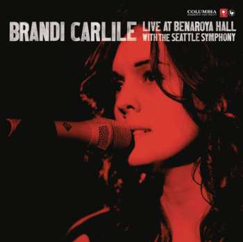 CD Brandi Carlile: Live At Benaroya Hall With The Seattle Symphony
