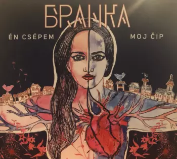 Branka: Én Csépem = Moj Čip
