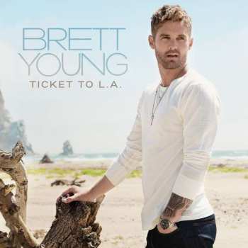 CD Brett Young: Ticket To L.A.