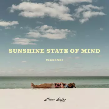 Brian Kelley: Sunshine State of Mind
