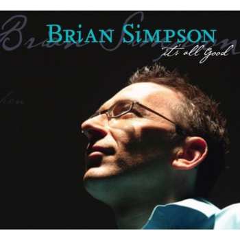 Album Brian Simpson: It's All Good