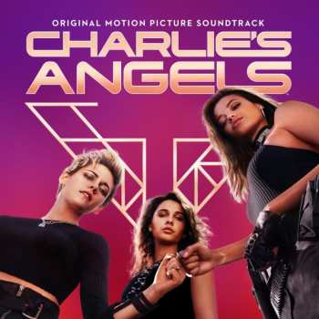 Album Brian Tyler: Charlie's Angels (Original Motion Picture Score)