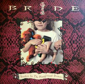 LP Bride: Snakes In The Playground Demos
