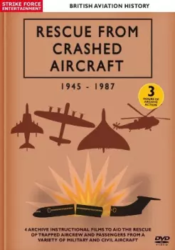 Rescue From Crashed Aircraft 1945-1987