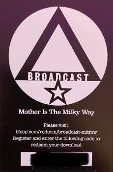 LP Broadcast: Mother Is The Milky Way