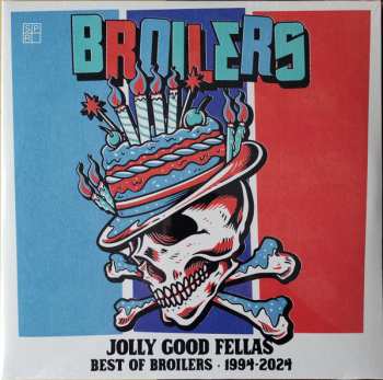 LP Broilers: Jolly Good Fellas. Best Of Broilers. 1994-2024