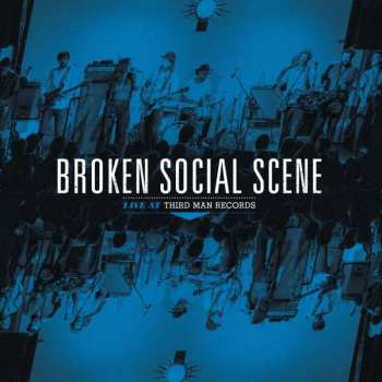 LP Broken Social Scene: Live At Third Man Records