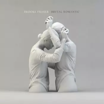Brooke Fraser: Brvtal Romantic