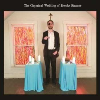 LP Brooks Strause: The Chymical Wedding of Brooks Strause LTD | NUM | CLR