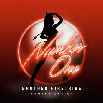 Brother Firetribe: Number One EP