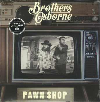 LP Brothers Osborne: Pawn Shop