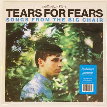LP Brothertiger: Brothertiger Plays: Tears For Fears Songs From The Big Chair CLR | LTD
