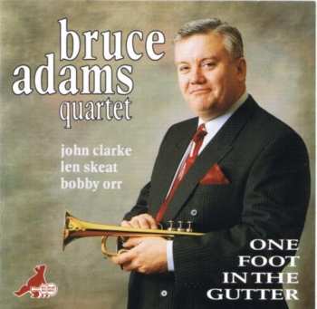 Album Bruce Adams: One Foot In The Gutter