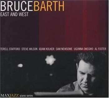Album Bruce Barth: East And West