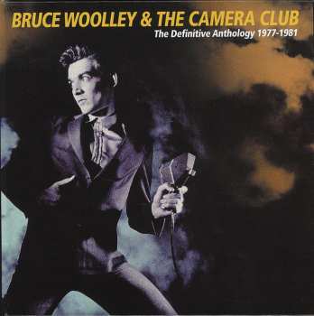 3CD/Box Set Bruce Woolley And The Camera Club: The Definitive Anthology 1977-1981