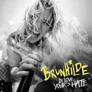 Album Brunhilde: In Love, Your's Hate