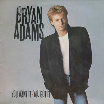 LP Bryan Adams: You Want It, You Got It
