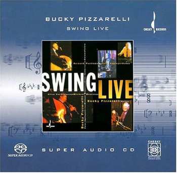 SACD Bucky Pizzarelli: Swing Live