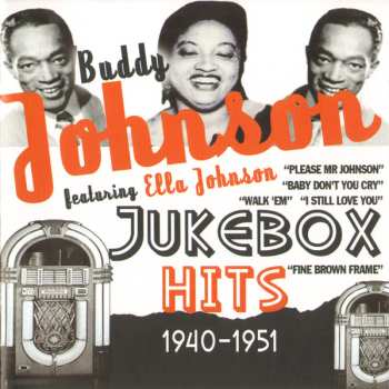 CD Buddy Johnson: Buddy Johnson Featuring Ella Johnson Jukebox Hits 1940-1951