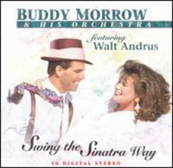 Album Buddy Morrow And His Orchestra: Swing The Sinatra Way