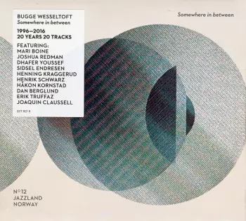 Bugge Wesseltoft: Somewhere In Between