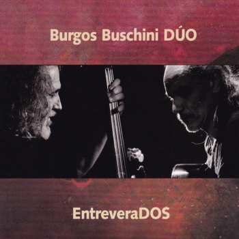 Album Burgos Buschini Dúo: EntreveraDOS