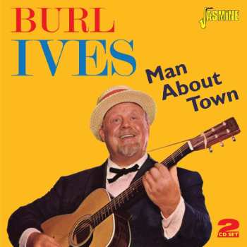 Album Burl Ives: Man About Town
