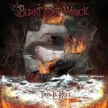 CD Burnt Out Wreck: This Is Hell