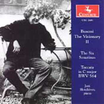 CD Ferruccio Busoni: The Visionary II