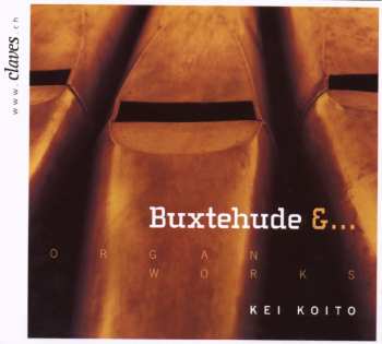 3CD Dieterich Buxtehude: Buxtehude &... Organ Works