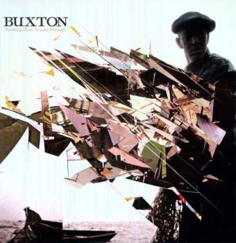 Album Buxton: Nothing Here Seems Strange