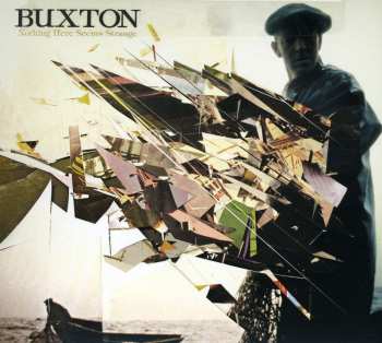 CD Buxton: Nothing Here Seems Strange DIGI