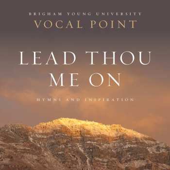 Album Vocal Point: Lead Thou Me On: Hymns and Inspiration