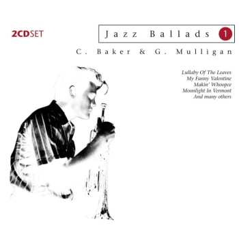 2CD Chet Baker: Jazz Ballads 1