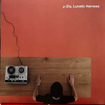 4LP/Box Set µ-Ziq: Lunatic Harness (25th Anniversary Edition) LTD