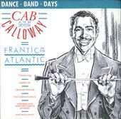 Album Cab Calloway And His Orchestra: Frantic In The Atlantic