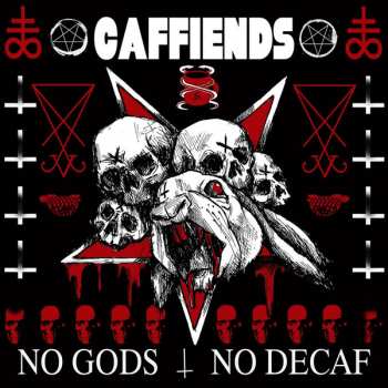 LP Caffiends: No Gods No Decaf