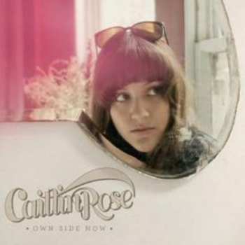 CD Caitlin Rose: Own Side Now