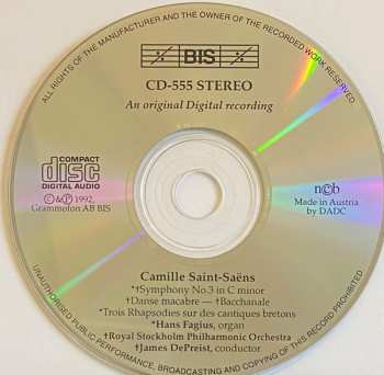 CD Camille Saint-Saëns: Symphony No. 3 In C Minor ('Organ Symphony') • Danse Macabre • Bacchanale • Trois Rhapsodies Sur Des Cantiques Bretons