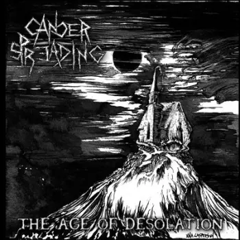 Cancer Spreading: The Age Of Desolation