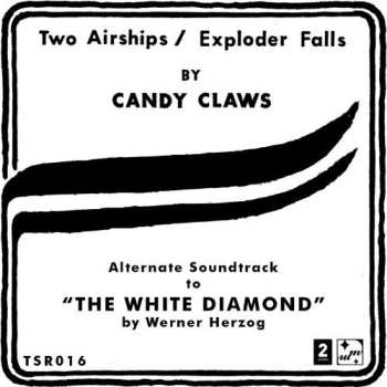 Album Candy Claws: Two Airships / Exploder Falls