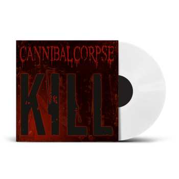LP Cannibal Corpse: Kill (phd Exclusive White Vinyl)