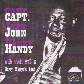 Barry Martyn's Band: Capt. John Handy With Geoff Bull & Barry Martyn's Band