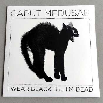 SP Caput Medusae: I Wear Black 'Til I'm Dead LTD | CLR