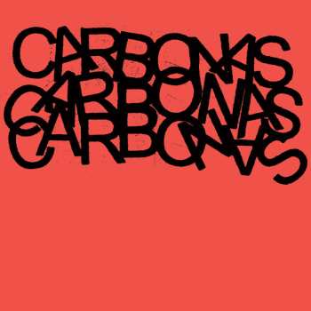 Album Carbonas: Your Moral Superiors: Singles And Rarities