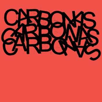 CD Carbonas: Your Moral Superiors: Singles And Rarities