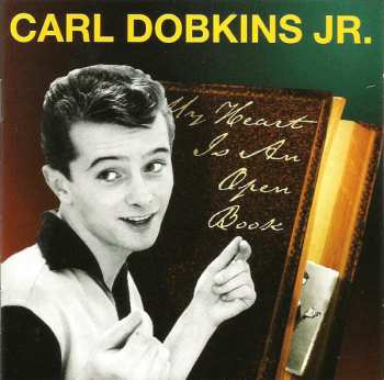 CD Carl Dobkins Jr.: My Heart Is An Open Book