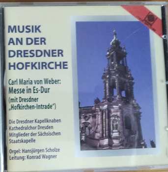 CD Staatskapelle Dresden: Messe in Es-Dur (Musik An Der Dresdner Hofkirche)
