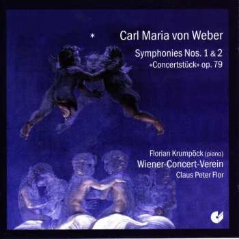 CD Carl Maria von Weber: Symphonies Nos. 1 & 2 / «Concertstück» Op. 79