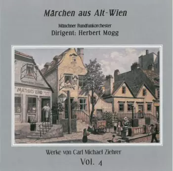 Ziehrer-edition Vol.4 "märchen Aus Alt-wien"